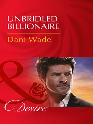 cover image of Unbridled Billionaire